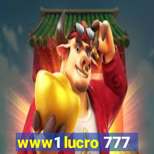 www1 lucro 777